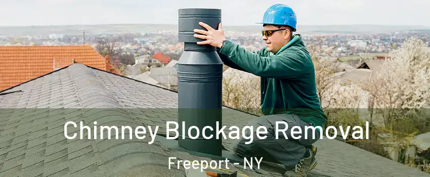  Chimney Blockage Removal Freeport - NY
