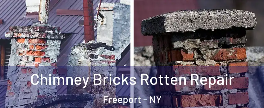  Chimney Bricks Rotten Repair Freeport - NY