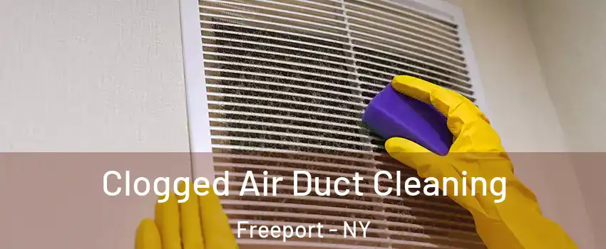  Clogged Air Duct Cleaning Freeport - NY