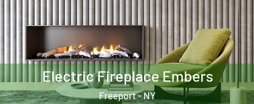  Electric Fireplace Embers Freeport - NY