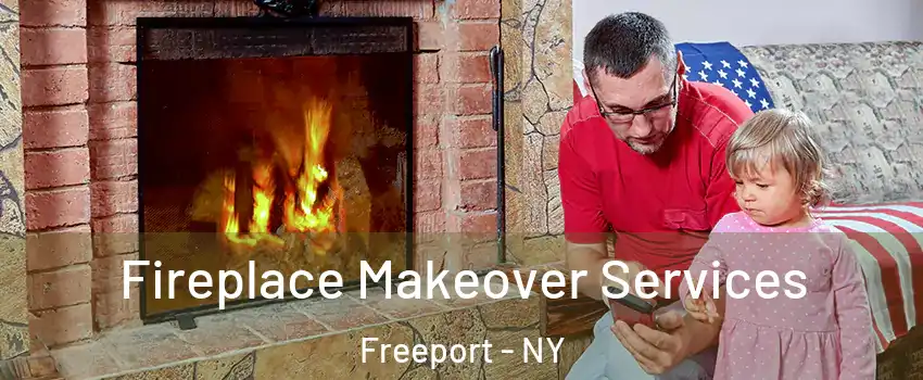  Fireplace Makeover Services Freeport - NY