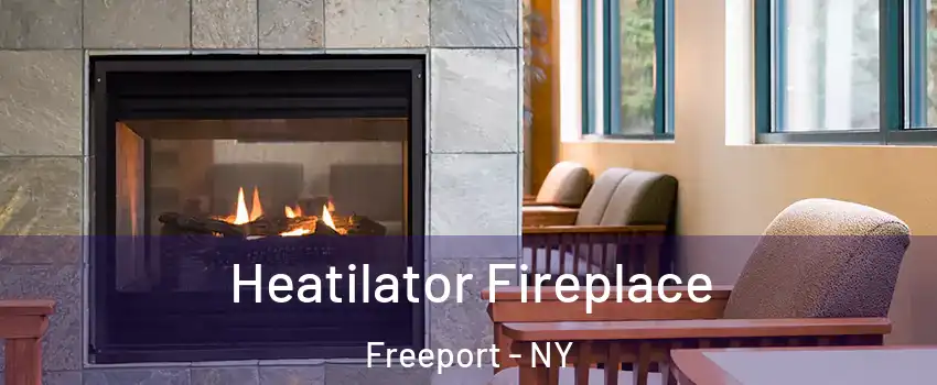  Heatilator Fireplace Freeport - NY