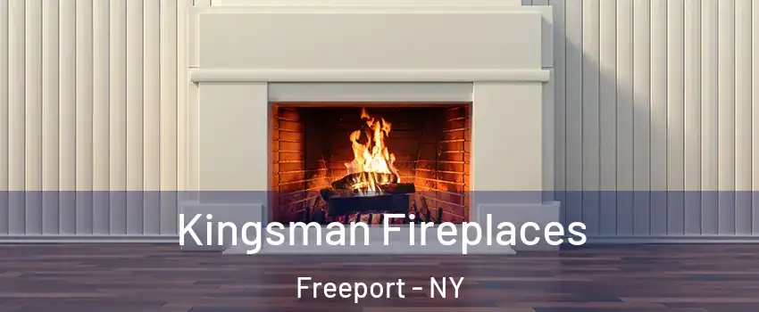  Kingsman Fireplaces Freeport - NY