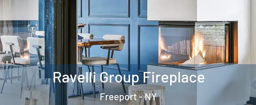  Ravelli Group Fireplace Freeport - NY