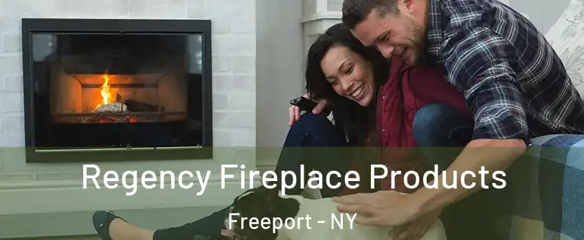  Regency Fireplace Products Freeport - NY